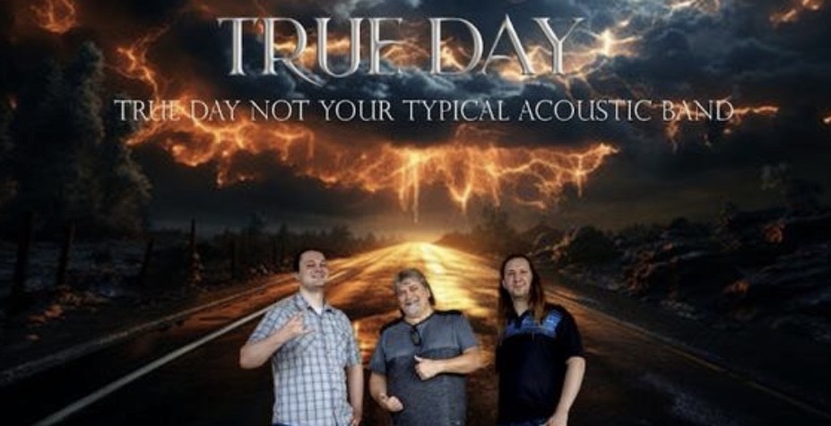 True Day live Saturday November 16th 7-10 pm