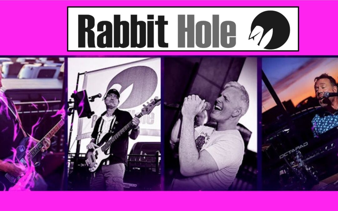 Rabbit Hole Preforming Live August 2nd 7 – 10 Pm