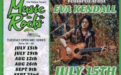 Music on the Rocks Tuesday Open Mic Series. All ages welcome. Rock on from 5:00 pm- 9:00 pm July 15th. Featured Eva Kendall. Hosted by Jambrella