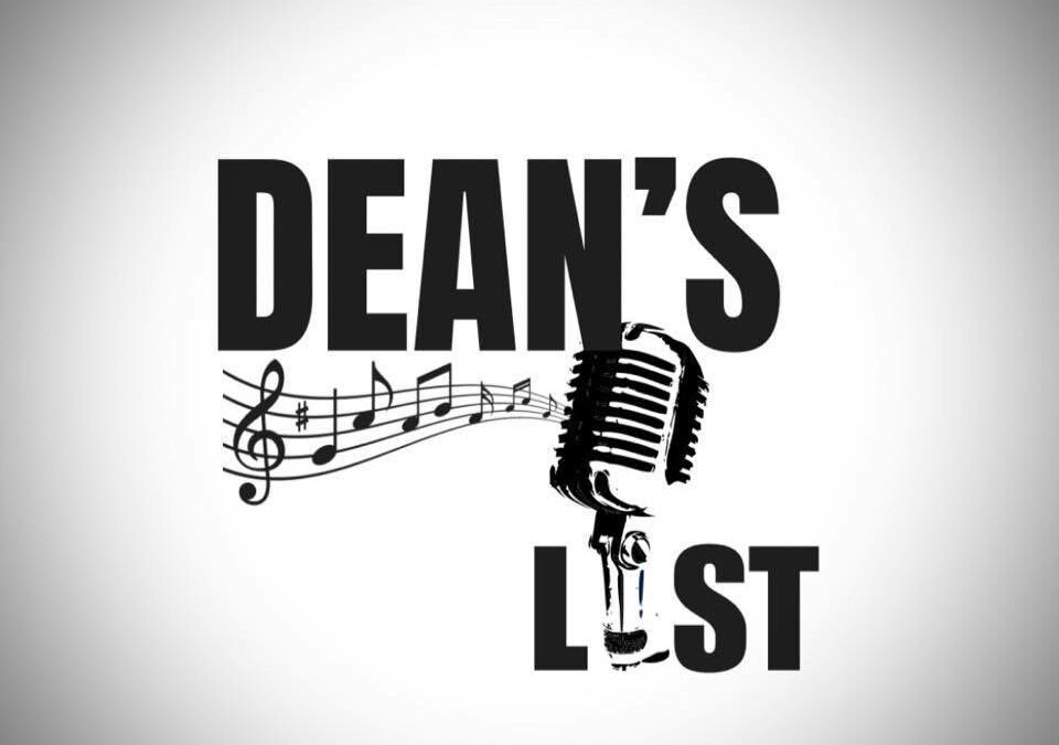 Dean’s List will be preforming Saturday January 17th starting at 8:00 PM.